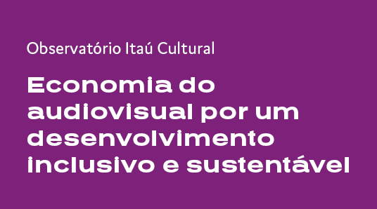 Artigo publicado no Observatório Itaú Cultural